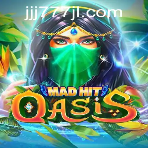 MadHitOasis: The Exciting Adventure Brought by JJJ777 Games
